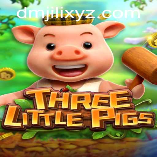 Unveiling THREELITTLEPIGS: A New Gaming Sensation with DMJILI